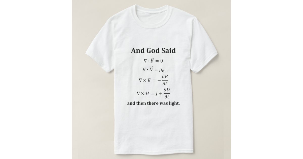 t shirt god said maxwell's equations