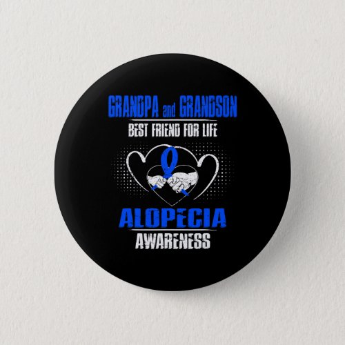 And Grandson Best Friend Of Life Alopecia Awarenes Button