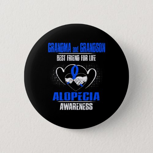 And Grandson Best Friend Of Life Alopecia Awarenes Button