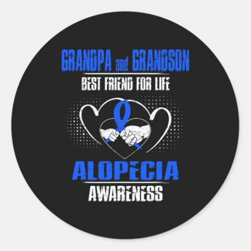 And Grandson Best Friend Of Life Alopecia Awarenes Classic Round Sticker