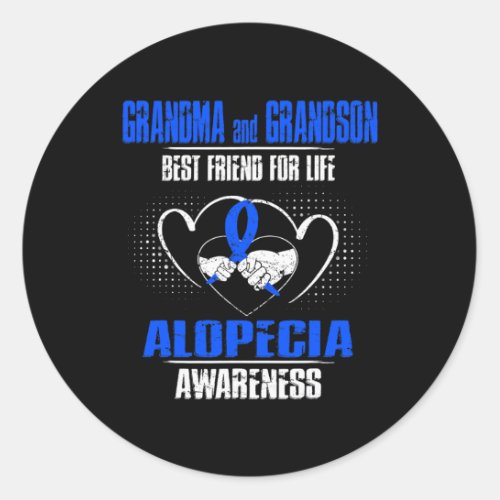 And Grandson Best Friend Of Life Alopecia Awarenes Classic Round Sticker