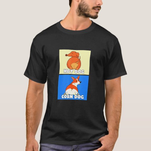 And Hot Dog Wiener Dachshund Corgi T_Shirt