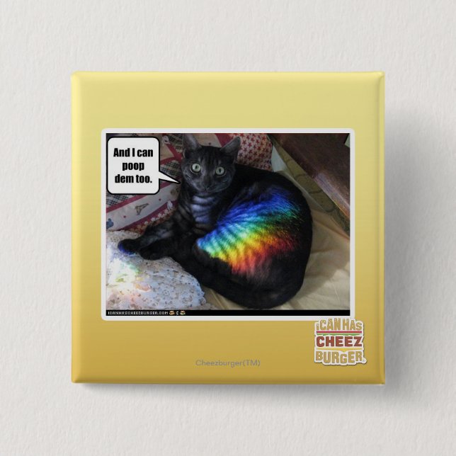 And I can poop the too. Pinback Button (Front)