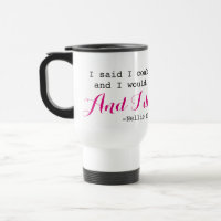 And I Did! Bly Inspiration Travel Mug
