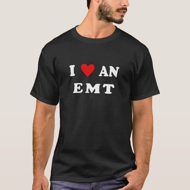 And I Love An EMT T-Shirt (Front)