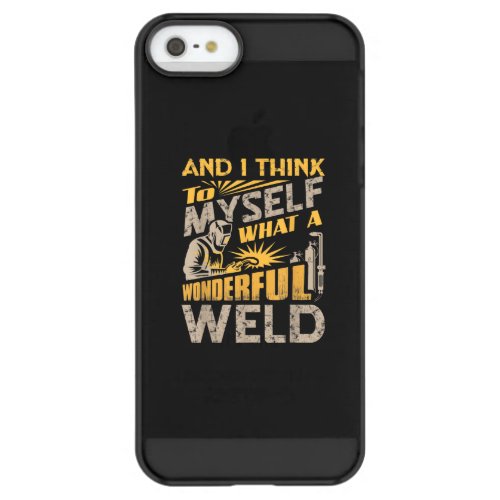 And I Think To Myself What A Wonderful Weld Permafrost iPhone SE55s Case