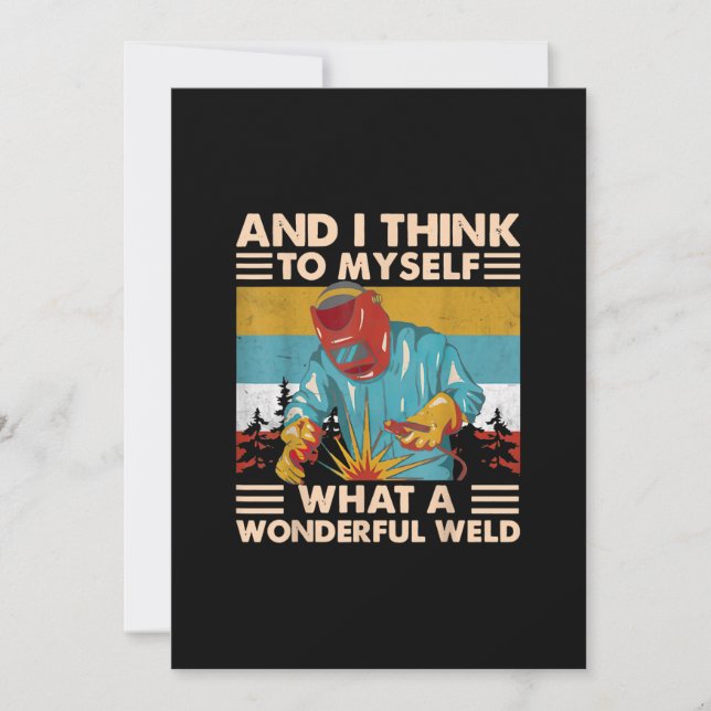 And I Think To Myself What A Wonderful Weld Welder Announcement (Front)