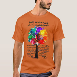 And I Think To Myself What A Wonderful World 2 T-Shirt