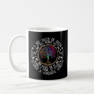 And I Think To Myself What A Wonderful World Quote Coffee Mug