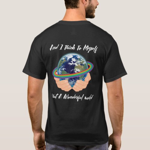 And I Think To Myself What A Wonderful World T_Shirt