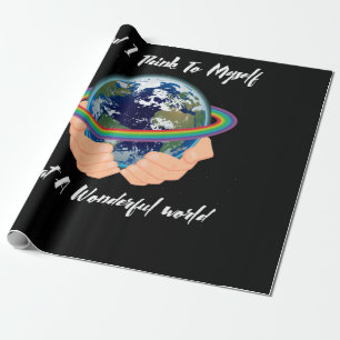 And I Think To Myself What A Wonderful World Wrapping Paper