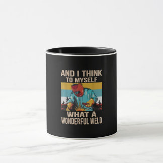 And I Think To Myself What Wonderful Weld Vintage Mug