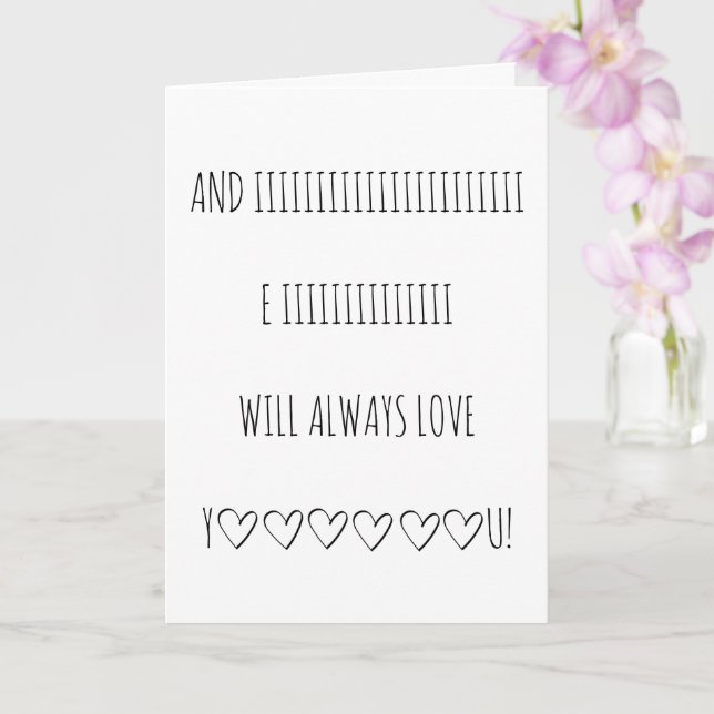 And I will always love you fun Valentine's Day Card (Orchid)