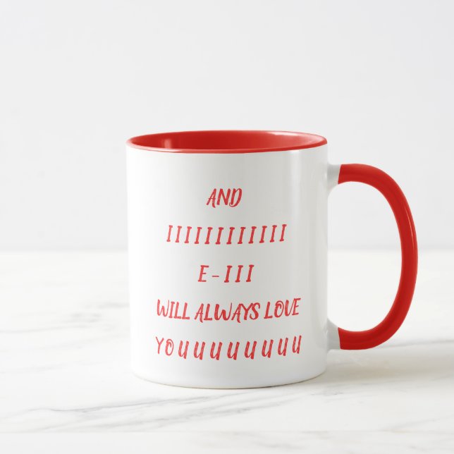 And I Will Always Love You Mug (Right)