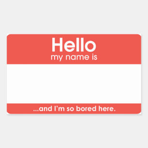 … and I'm alone bored here.   to sticker