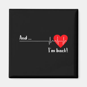 And I'm Back Ekg Heartbeat For Cardiologist Heart Magnet
