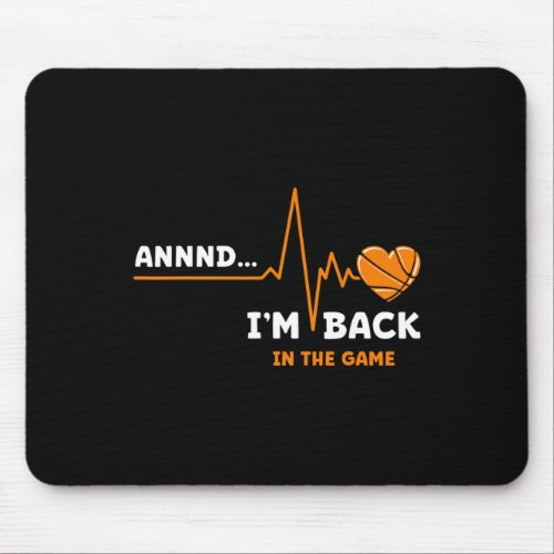 And Im Back Heart Attack  Fun Heartbeat Basketbal Mouse Pad