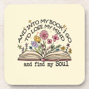 And Into My Book I Go – Floral Book Lover Beverage Coaster