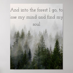 And into the forest I go Poster