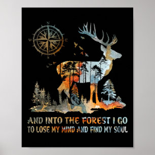 And Into The Forest I Go To Lose My Mind And Find Poster