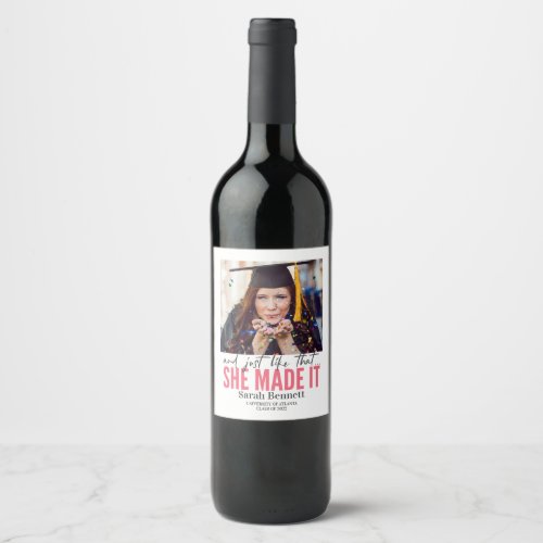 And just like that she made it graduation celebrat wine label