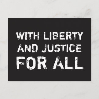 ...AND JUSTICE FOR ALL Social Justice Postcard