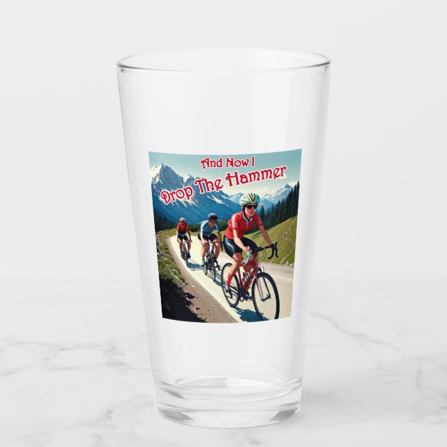And Now I Drop The Hammer Woman Cycling Glass (Front)