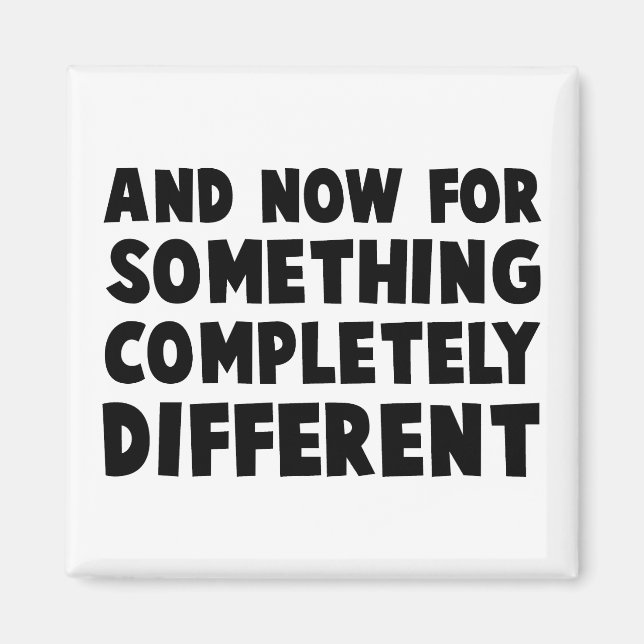 And Now Something Magnet (Front)