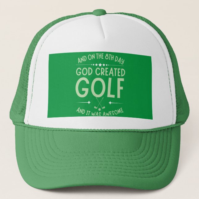 And On 8th Day God Created Golf Funny Bible Verse	 Trucker Hat (Front)