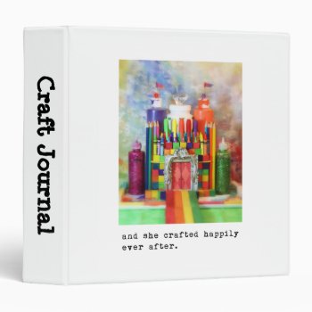 And She Crafted Happily Ever After.  Photography Binder by time2see at Zazzle