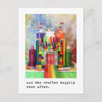 And She Crafted Happily Ever After.  Photography Postcard by time2see at Zazzle