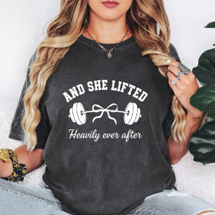 And She Lifted Heavily Ever After Barbell T-Shirt