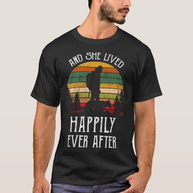 And She Lived Happily Ever After Hiking  Trekking T-Shirt (Front)