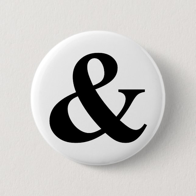 & And Sign Ampersand Logogram Symbol Icon Shortcut Pinback Button (Front)