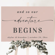 And So Our Adventure Begins Wedding Reception Sign