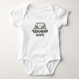 And so the adventure begins baby bodysuit