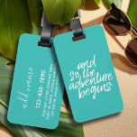 And so the Adventure Begins - Can Edit Color Luggage Tag<br><div class="desc">Adventure awaits! This can be used for any graduate or reunion - high school,  college,  grad school,  nursing,  med school or even trade school.</div>