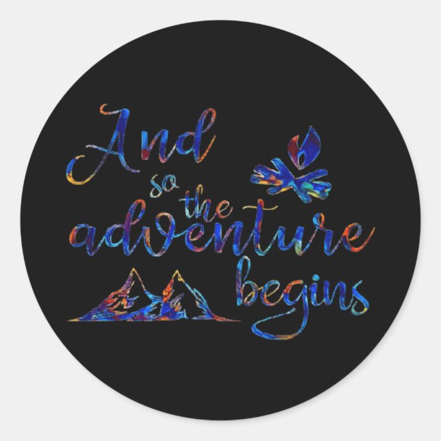And so, the adventure begins classic round sticker (Front)