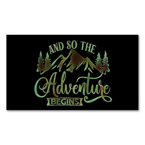 And So The Adventure Begins funny adventurer Business Card Magnet