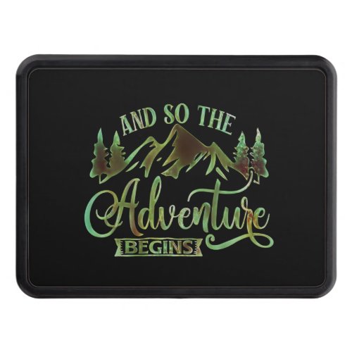 And So The Adventure Begins funny adventurer Hitch Cover