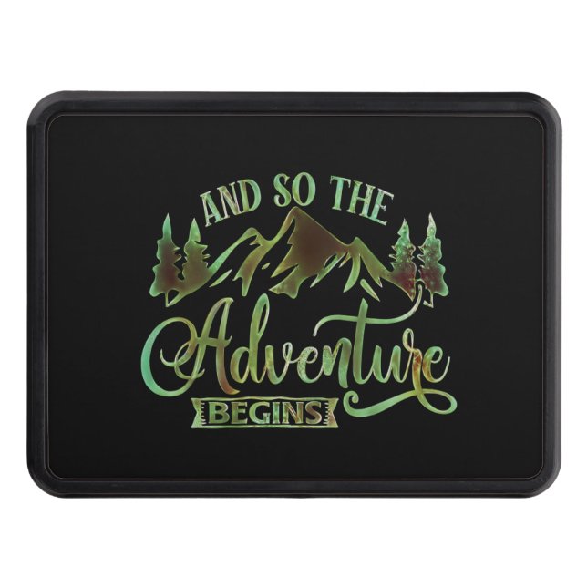 And So The Adventure Begins, funny adventurer Hitch Cover (Front)