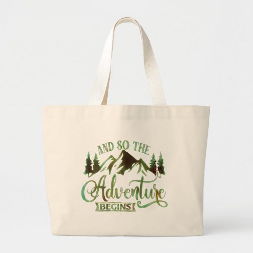 And So The Adventure Begins funny adventurer Large Tote Bag