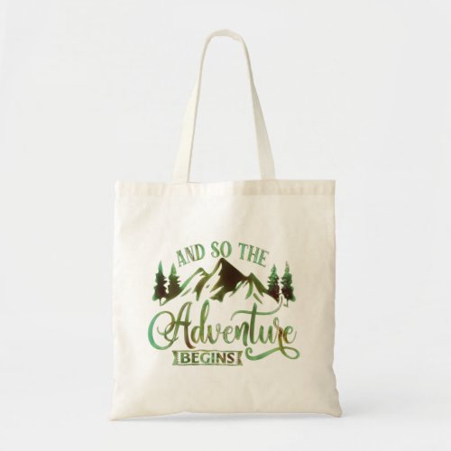 And So The Adventure Begins funny adventurer Tote Bag