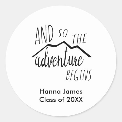 And So the Adventure Begins Graduation Classic Round Sticker