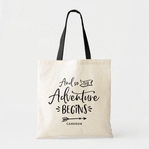 And So The Adventure Begins Hand Lettered Custom Tote Bag