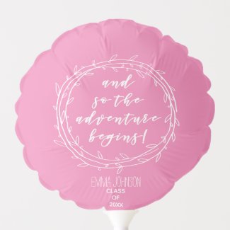 And so the adventure begins - Hot Pink Graduation  Balloon
