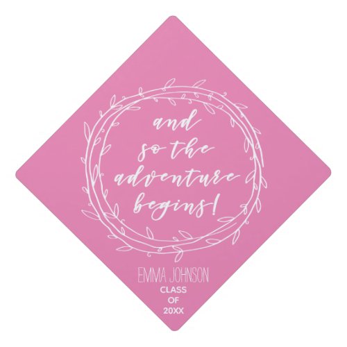 And so the adventure begins _ Hot Pink Graduation Cap Topper