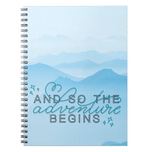 And so the Adventure Begins Inspirational Quote Notebook