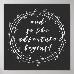 And so the adventure begins - Inspirational Quote Poster