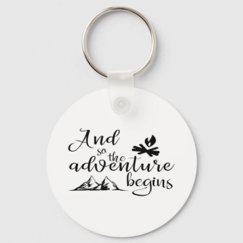 And so the adventure begins keychain